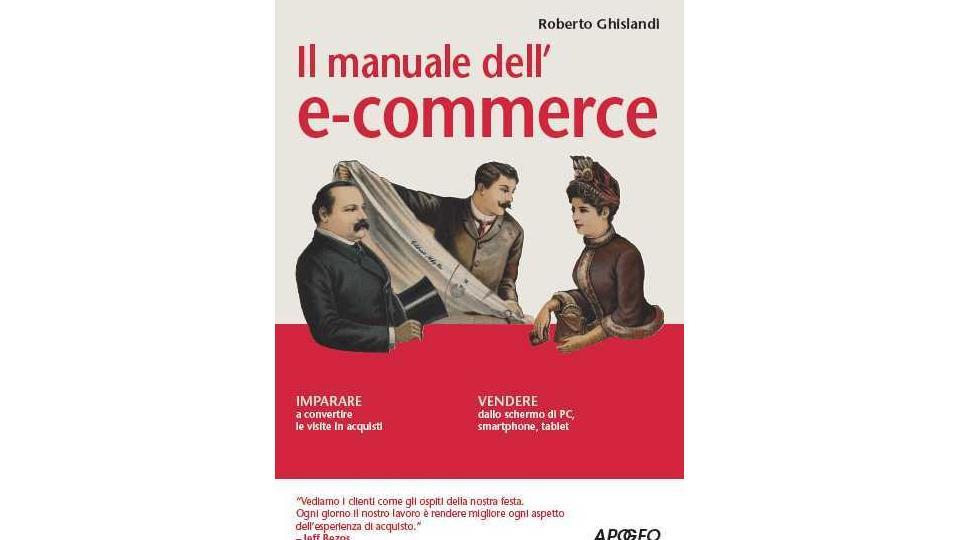 Il Manuale dell’eCommerce di Roberto Ghislandi